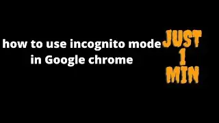 how to open incognito in google chrome | How to turn on chrome in incognito mode