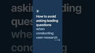 Avoiding leading questions when conducting user research