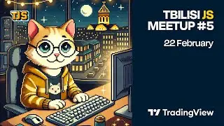 Tbilisi JS Meetup #5, February 2025