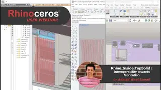 Rhino User Webinar: Rhino.inside.TopSolid : Interoperability towards fabrication