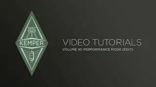 Kemper Profiler Tutorials - Performance Mode - Edit (japanese)