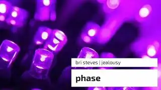 Bri Steves | Jealousy