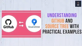 Understanding GitHub & SourceTree: A Practical Guide for Software Engineers 