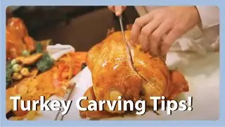 Turkey Carving Tips So You Won't Miss A Bite!