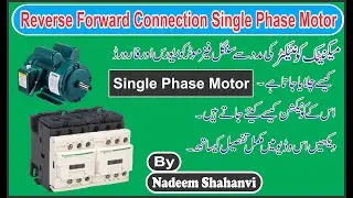 Reverse Forward Connection of Single Phase Motor with Magnetic Contactor