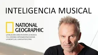 Inteligencia Musical By NatGeo