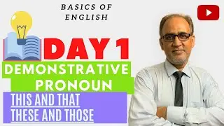 DAY 1 | LEARN ENGLISH GRAMMAR EASILY | आसानी से अंग्रेजी सीखें | Use of THIS, THAT, THESE AND THOSE