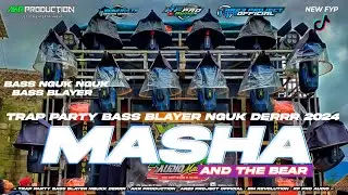 DJ VIRAL TIKTOK TERBARU MASHA AND THE BEAR STYLE TRAP PARTY BASS MBLAYER || AKR PRODUCTION