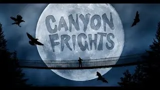 Canyon Frights at Capilano Suspension Bridge Park