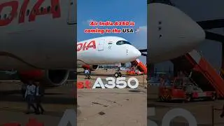 Air India A350 to USA ✈️