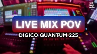LIVE AUDIO MIXING POV - DIGICO QUANTUM 225 - TOGETHER NIGHTS - MAY 2024
