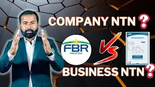 Unlock the confusion! Company NTN? VS Business NTN? | FBR Pakistan | in 2023-23