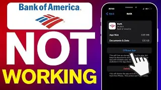 How To Fix Bank Of America App Not Working (2024)
