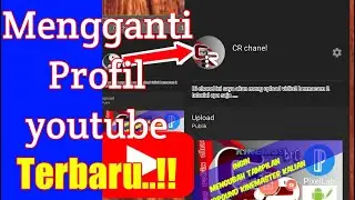 Ganti foto profil youtube TERBARU 2020