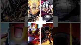 Ghost Rider + Thor + Iron Man + Black Panther