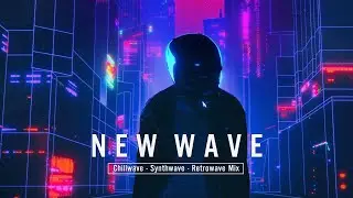 Chill Synthwave Mix Chill Wave Mix 2021 ( Retrowave - Chillwave – Synthwave ) #7