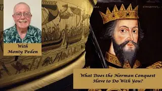 What Does the Norman Conquest Have to Do with You?