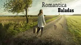 Baladas Pop Romanticas para trabajar y concentrarse 2023 - Musica Romantica En Español