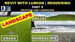 Revit with Lumion | Rendering | Part 2 | Weather and Landscape