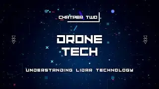 Understanding Drone LiDAR Technology