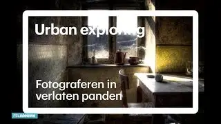 Urban exploring: stiekem foto's maken in verlaten panden