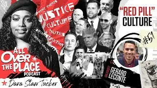 AOTP EP 51 - "Red Pill" Culture | with Gerard LeConte