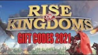 New Redeem code  - Rise of Kingdoms  - May 2021.