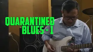 Quarantined Blues Guitar 1 | David Togatorop