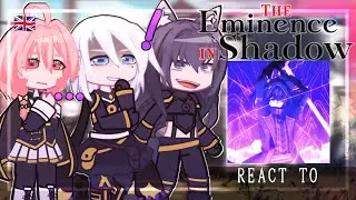 The Eminence in Shadow react to Cid Kagenou | Gacha Club
