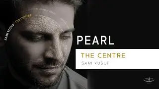 Sami Yusuf - Pearl (Lyric Video) 