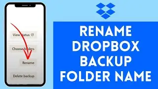 How to Rename Dropbox Backup Folder Name (2024) | Dropbox Tutorial