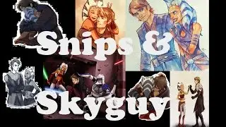 | Snips and Skyguy | SW Clone Wars - Since You Came Along