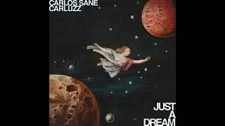 Just a Dream