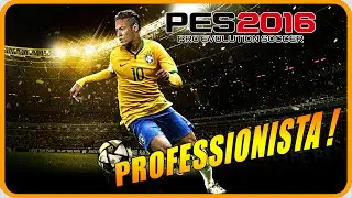 PES 2016 : PROFESSIONISTA ! [60FPS]