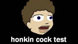 honkin cock test