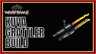 Warframe 2022 Kuva Grattler Build