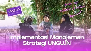 Strategi Bisnis UNGU.IN | Tumbuh Bareng Kuliah dan UMKM Lokal [FULL NO CUT]