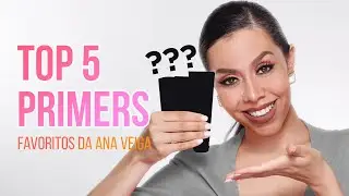 TOP 5 Primers favoritos da Ana Veiga