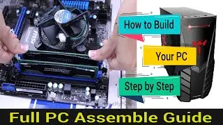 How to Build or Assemble a Desktop Computer PC Step by Step I Your New PC I Bangla Tutorial.