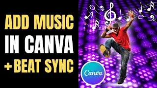 How to add music in Canva video | Add Background Music + Beat Sync Tutorial