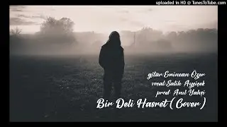 Bir Deli Hasret (Akustik Cover) Salih & Emincan Ft. Anıl Yahşi