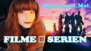 Filme und Serien | März, April und Mai | Kurzrezensionen