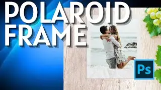 How to Make a Polaroid Frame in Photoshop