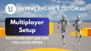 Unreal Engine Multiplayer Setup: Host and Join
