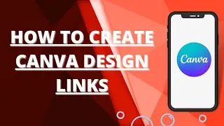 How to create canva design links