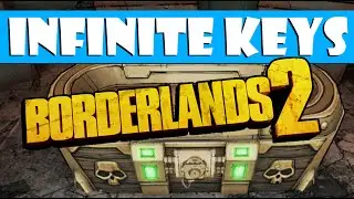 Borderlands 2 Infinite Gold Keys Guide [2025 Working]