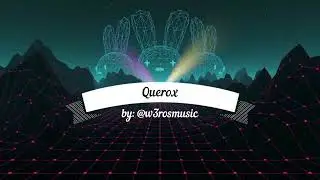 Set Querox 2023 - @w3rosmusic Seasons #7 -  Psytrance -