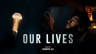OUR LIVES | A Short Film by Saroosh Ali | Matti Film Festival