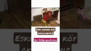 Eski zaman köy okullarımız