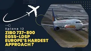 X-PLANE 12 | Zibo 737-800 Jet2 | London Stansted - Split | VOR B Approach